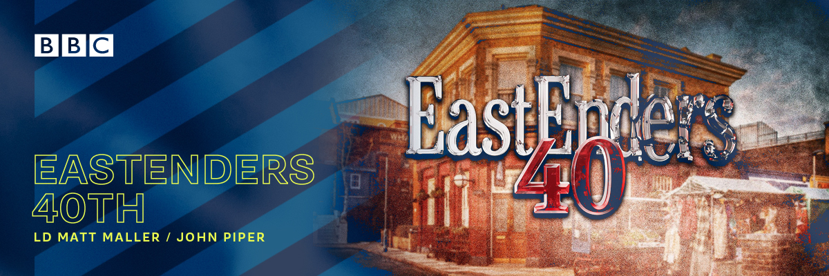 BBC Eastenders - LD: Matt Maller